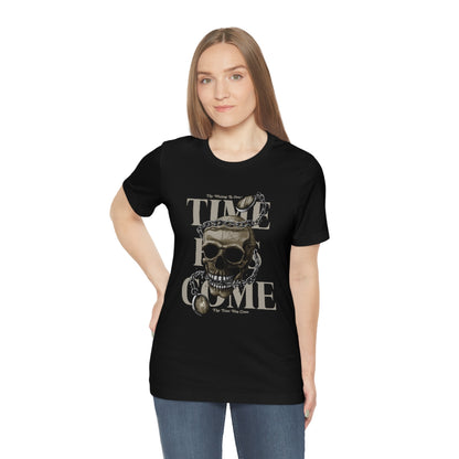 TIME HAS COME TEE