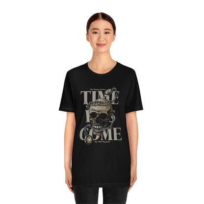 TIME HAS COME TEE